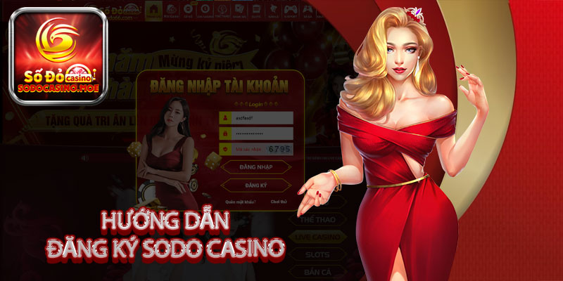 Hướng dẫn đăng ký Sodo Casino