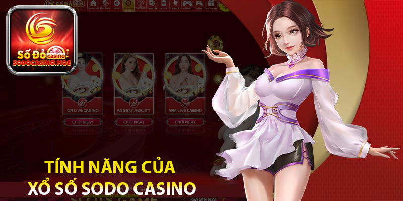 Tính năng của xổ số Sodo Casino